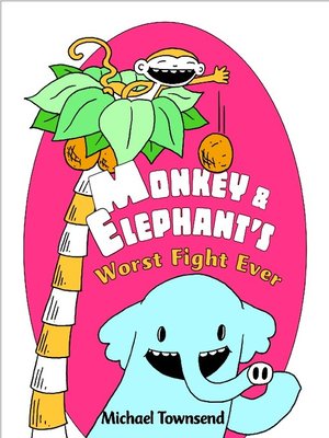cover image of Monkey and Elephant's Worst Fight Ever!